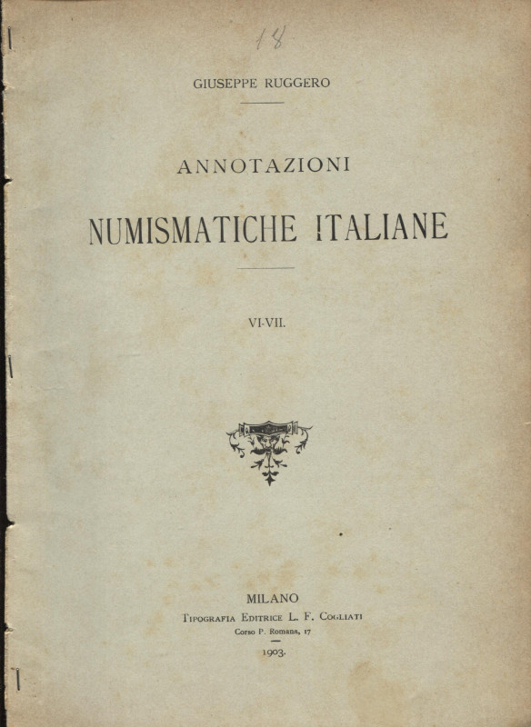 RUGGERO G. - Annotazioni numismatiche italiane. N° VI-VII. Di una singolare baio...