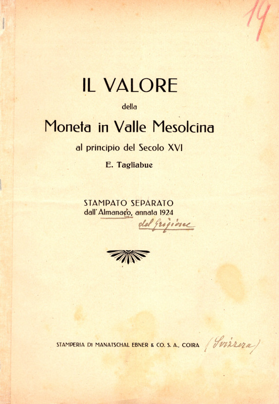 TAGLIABUE E. - Il Valore della moneta in Valle Mesolcina al principio del secolo...