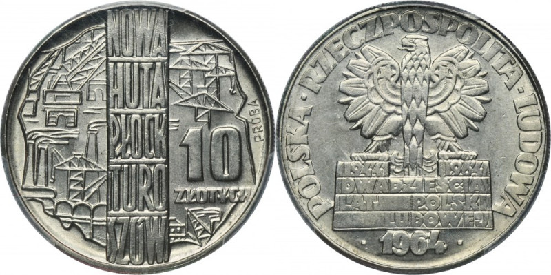 PRÓBA NIKIEL, 10 złotych 1964 Nowa Huta Płock Turoszów - PCGS SP66 Moneta w slab...