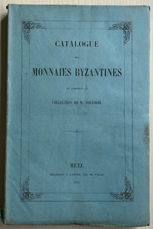 AA.VV. Catalogue des Monnaies Byzantines qui composant la Collection de M. Solei...