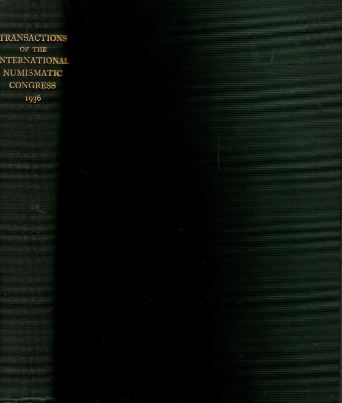 AA.VV.-Transactions of the International Numismatic Congress. London, 1938. pp i...