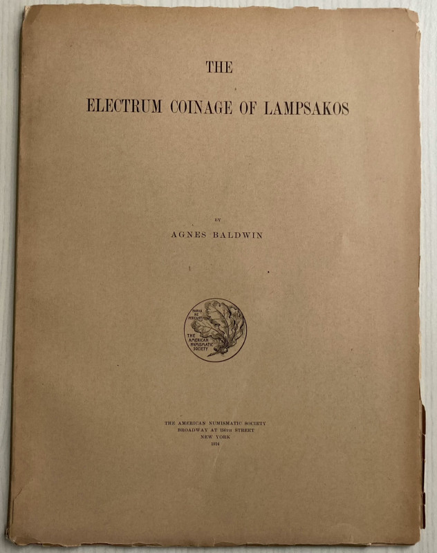 Baldwin A. The electrum coinage of Lampsakos. New York 1914. Brossura ed. pp. 34...