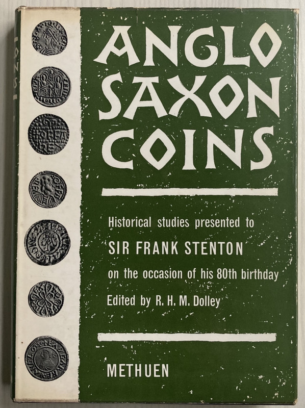 Dolley R.H.M. Anglo-Saxon Coins Studies presented to F.M. Stenton on the occasio...