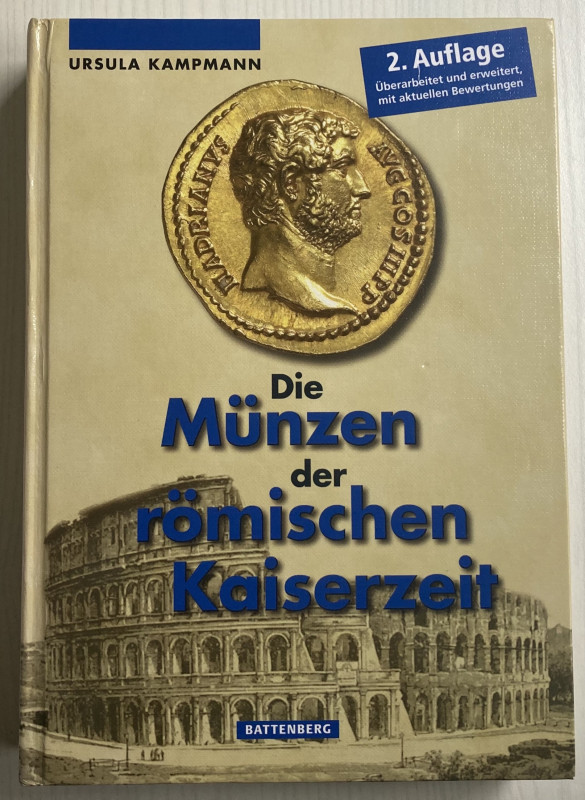 Kampmann U., Die Munzen der Romischen Kaiserzeit. Gielt Verlag, Battenberg 2011....