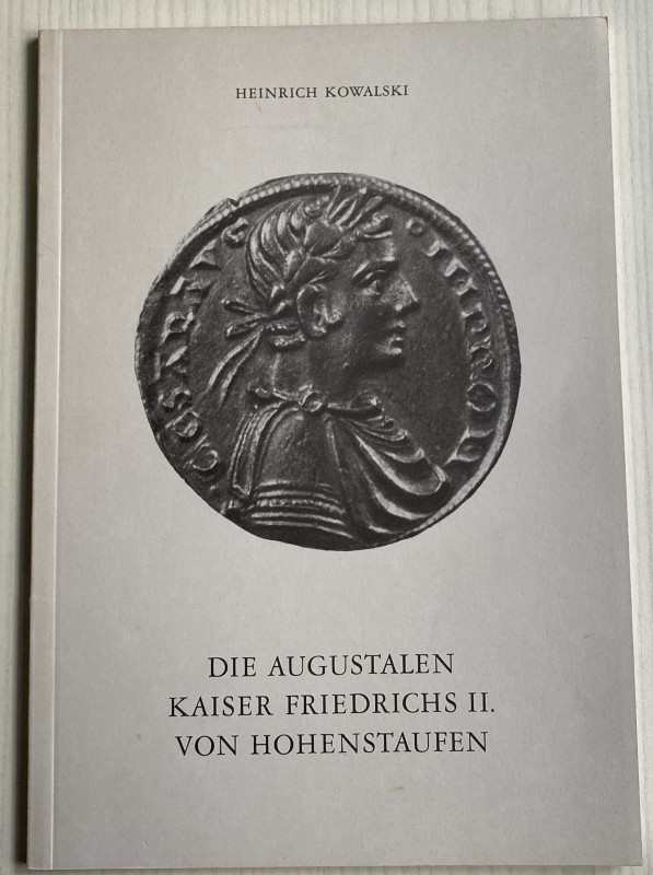 Kowalski H. Die augustalen kaiser Friedrichs II von Hohenstaufen. Berna, 1976. B...