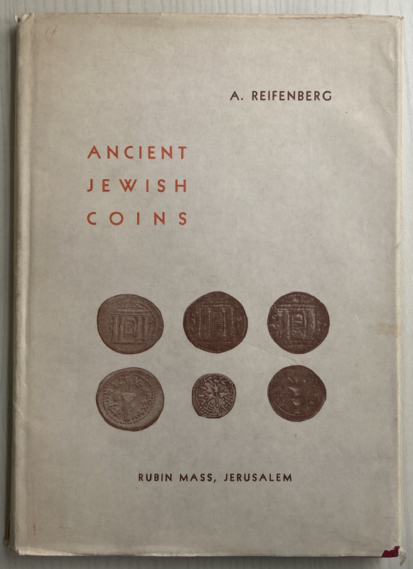 Reifenberg A., Ancient Jewish Coins.Jerusalem 1965. Tela ed. con sovraccoperta, ...