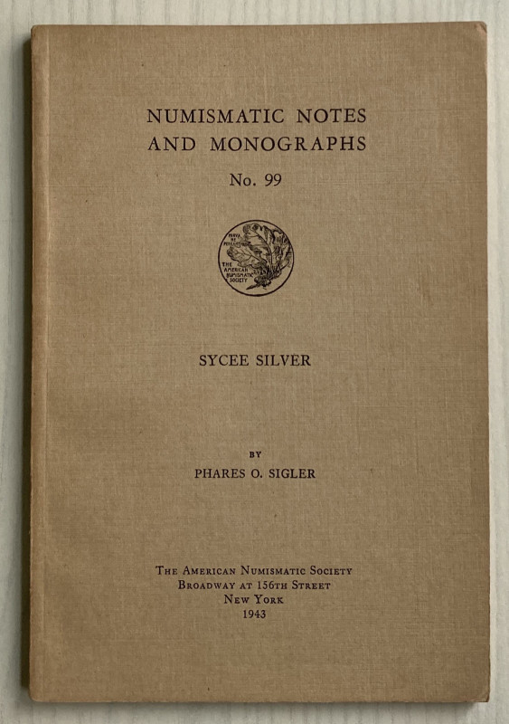 Sigler P.O., Numismatic Notes and Monographs no. 99. Sycee silver. New York, 194...