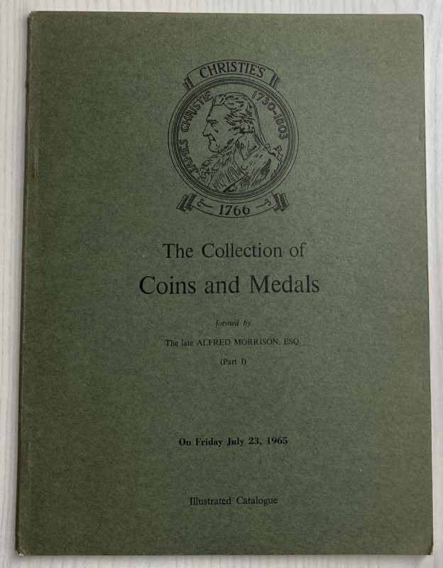 Christie's The Collection of Coins and Medals formed by The Late Alfred Morrison...