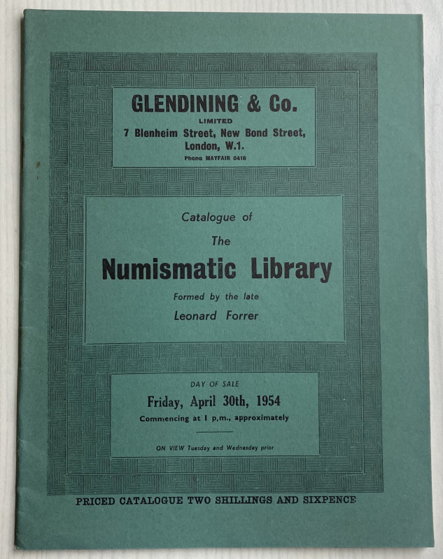 Glendining & Co. Catalogue of The Numismatic Library formed by the Late Leonard ...