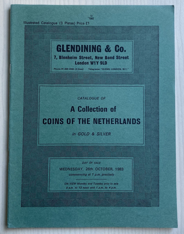 Glendining & Co. Catalogue of A Collection of Coins of the Netherlands in Gold &...