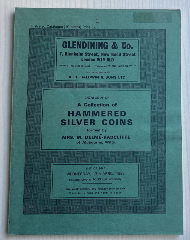 Glendining & Co., Catalogue of A Collection of Hammered Silver Coins formed by M...