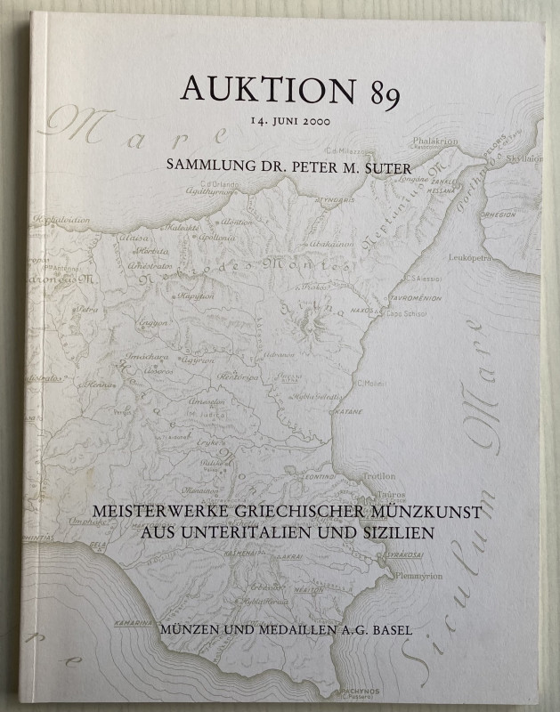 Munzen und Medaillen AuKtion 89. Sammlung DR. Peter M. Suter. Meisterwerke Griec...