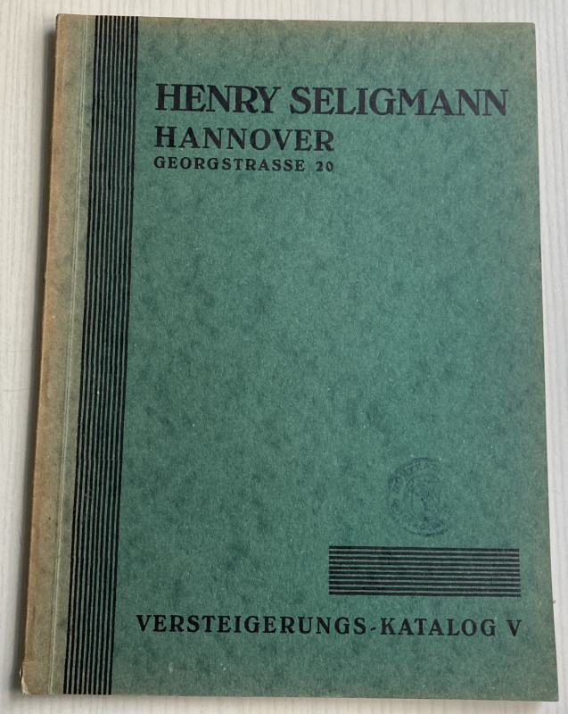 Seligmann H. Katalog V. Sammlung Prasident Kohler U.A. Goldmunzen, Spezialsammlu...