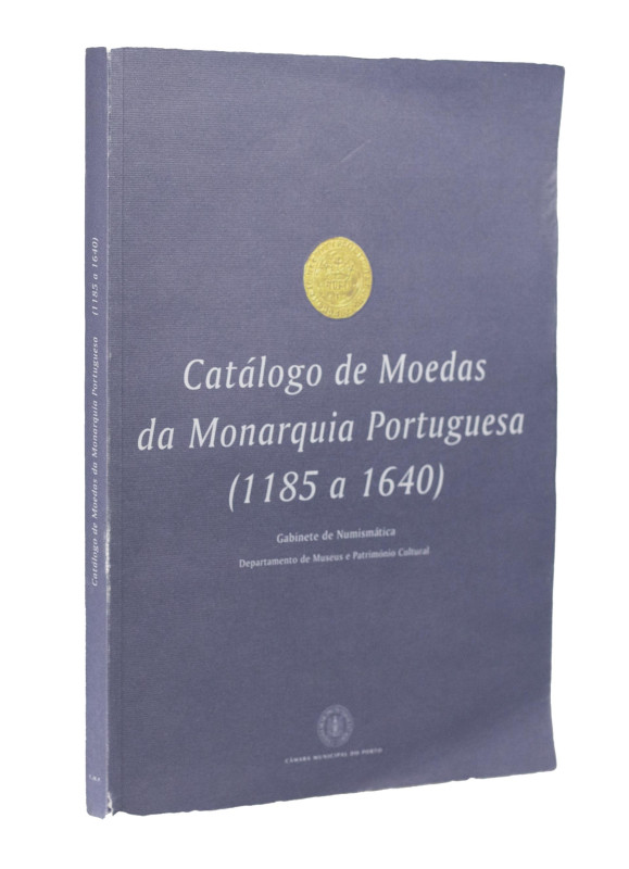 Livros
"Catálogo de Moedas da Monarquia Portuguesa (1185 a 1640)", Gabinete de N...