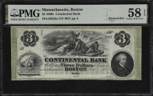 Boston, Massachusetts. Continental Bank. 18xx $3. Haxby 160-G6a. PMG Choice About Uncirculated 58 EPQ. Remainder.

Among the most iconic of Obsolete...