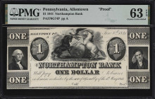 Allentown, Pennsylvania. Northampton Bank. 1841 $1. Haxby PA-370-001-G74P. PMG Choice Uncirculated 63 EPQ. Proof.

A most pleasing India paper mount...