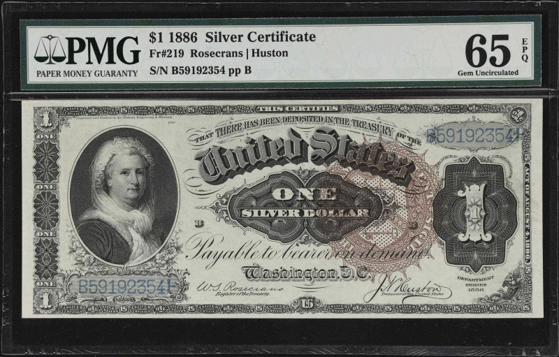 Fr. 219. 1886 $1 Silver Certificate. PMG Gem Uncirculated 65 EPQ.

A downright...