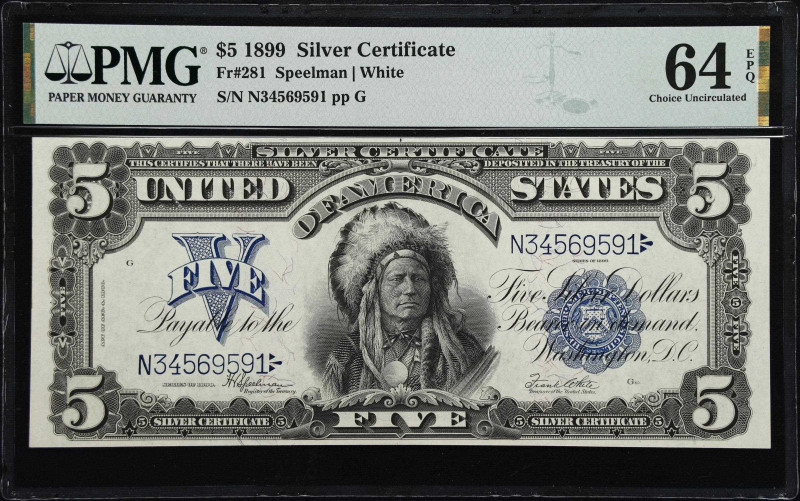 Fr. 281. 1899 $5 Silver Certificate. PMG Choice Uncirculated 64 EPQ.

A remark...