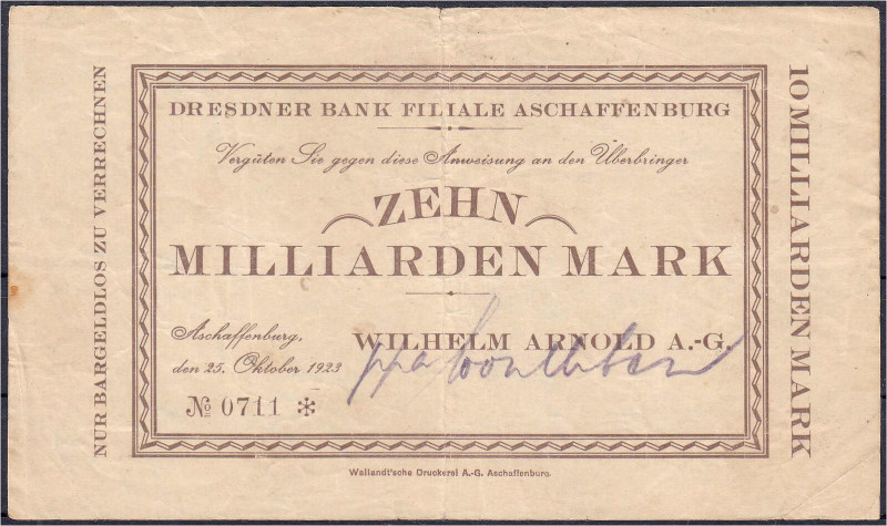 Deutsches Notgeld und KGL
Aschaffenburg (Bayern)
Wilhelm Arnold, 10 Mrd. Mark ...