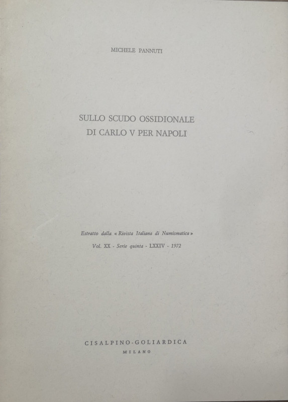 Libri. Michele Pannuti. Per lo Scudo Ossidionale di Carlo V per Napoli. "Estratt...