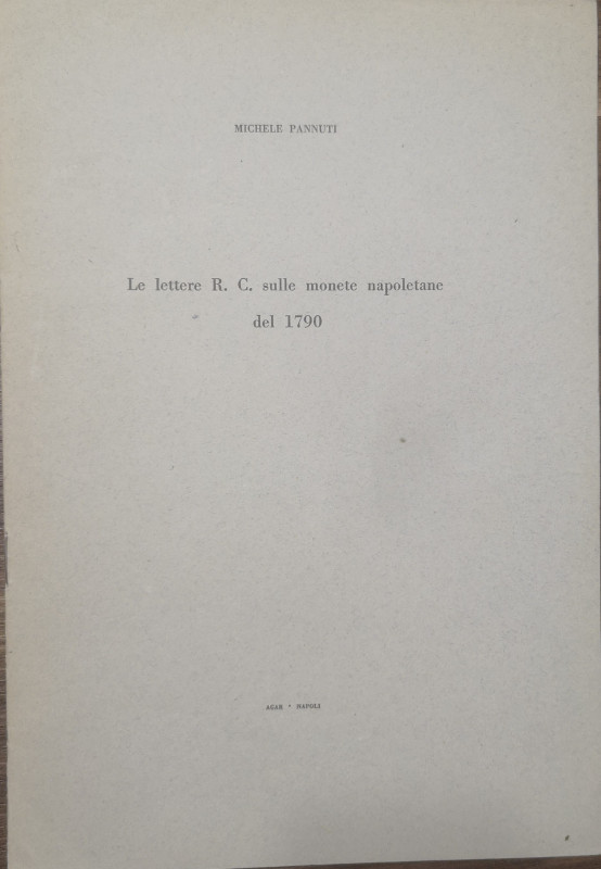 Libri. Michele Pannuti. Le Lettere R.C. Sulle Monete Napoletane del 1790 . "Estr...