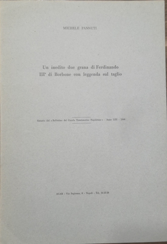 Libri. Michele Pannuti. Un Inedito 2 Grana di Ferdinando III di Borbone con Lege...