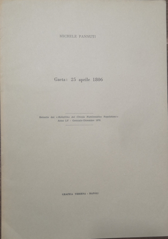 Libri. Michele Pannuti. Gaeta: 25 Aprile 1806. "Estratto dal Bollettino del Circ...