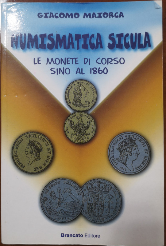 Libri. Numismatica Sicula. Giacomo Maiorca. Brancato Editore. 1999. Discerte con...