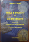 Libri. Domenico Luppino. Prove e Progetti  di Monete Italiane dal V Secolo al 2002. Ed. Montenegro 2002. Come Nuovo. (11823)