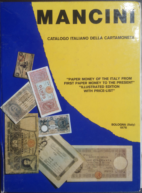 Libri. Catalogo Italiano della Cartamoneta. Libero Mancini. Edizione 1976. Compl...