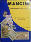 Libri. Catalogo Italiano della Cartamoneta. Libero Mancini. Edizione 1976. Completo di aggiornamento Prezzi. 1983. Discreto. (1324)