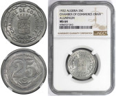Weltmünzen und Medaillen, Algerien / Algeria. CHAMBER OF COMMERCE ORAN. 25 Centimes 1922. Aluminium. KM TnE5. NGC MS 64