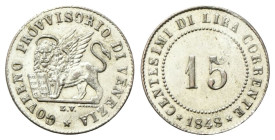 VENEZIA
Governo Provvisorio di Venezia, 1848-1849.
15 Centesimi 1848.
Mi
gr. 1,66
Dr. ★GOVERNO PROVVISORIO DI VENEZIA. Leone nimbato ed alato ver...