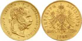Gold der Habsburger Erblande und Österreichs, Haus Habsburg, Franz Joseph I., 1848-1916
8 Florin/20 Francs 1881, Wien.
sehr schön