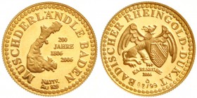 Altdeutsche Goldmünzen und -medaillen, Baden-Durlach, Karl Friedrich 1746-1803
Rheingold-Dukat 2006 auf 200 Jahre Baden. Auf das Jubiläum wurden in d...