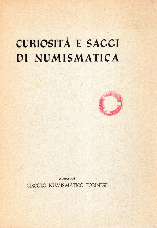AA.VV. Curiosità e saggi di numismatica. Torino, 1952. pp 87, illustrazioni nel ...