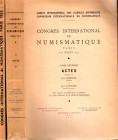 AA.VV. - Congres International de Numismatique. Paris, 6-11 - Juillet, 1953. 2 volumi completo. Paris, 1957. pp 656 - xxi - 200. tavole e illustrazion...