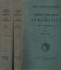 AA. VV. - Congresso Internazionale di Numismatica. Roma 11 - 16 Settembre 1961. Vol. I. Relazioni. Roma, 1961. pp. 433. Vol. II. Atti. Roma, 1965. pp....