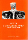 AA.VV.- SIRIS e l'influenza ionica in Occidente. Atti del ventesimo convegno di studi sulla Magna Grecia. Taranto, 12-17 - Ottobre, 1980. Napoli, 1981...