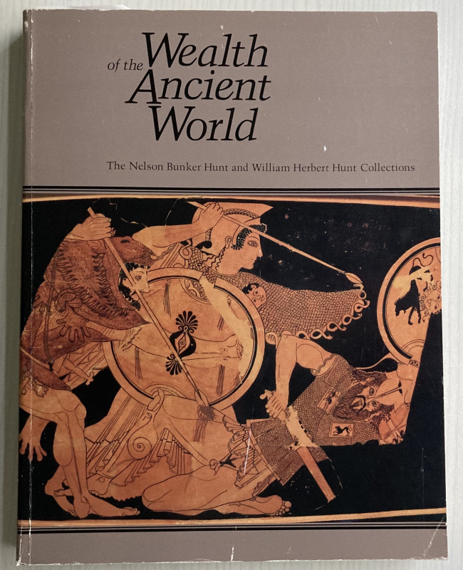 AA.VV. Wealth of the Ancient World: The Nelson Bunker Hunt and William Herbert H...