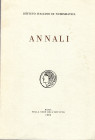 AA.VV. – ISTITUTO ITALIANO DI NUMISMATICA. ANNALI 36. Roma, 1989. Pp. 271, tavv. 29. Indice: - GABBA E. Allora i Romani conobbero per la prima volta l...