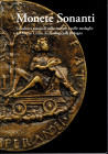 AA.VV.- Monete sonanti. La cultura musicale nelle monete e nelle medaglie del Museo Civico Archeologico di Bologna. Bologna, 2009. pp 255, con 205 ill...