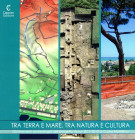 AA.-VV. - Tra terra e mare, tra natura e cultura. Gli interventi archeologici del progetto Arcus 2011-2012 a Cupra Marittima. Ascoli Piceno, 2013. pp ...
