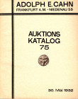 CAHN A. - Auktion 75. Frankfurt a. -Main, 30 - May, 1932. Antike munzen. Griechische munzen aus auslandischen und norddeutschem Besitz. Das Furstlich ...