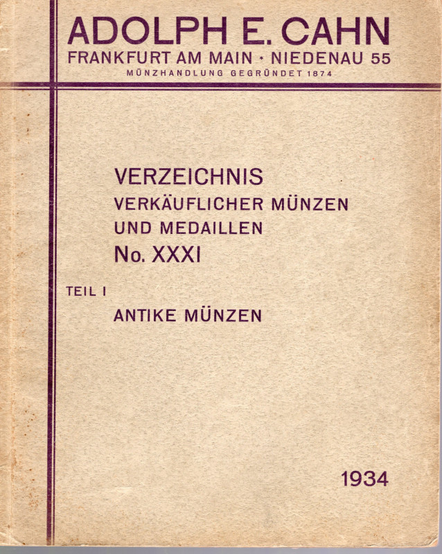 CAHN A. E. - Verzeichnis XXXI. Frankfurt am Main, 1934. Antike munzen Teil I. pp...