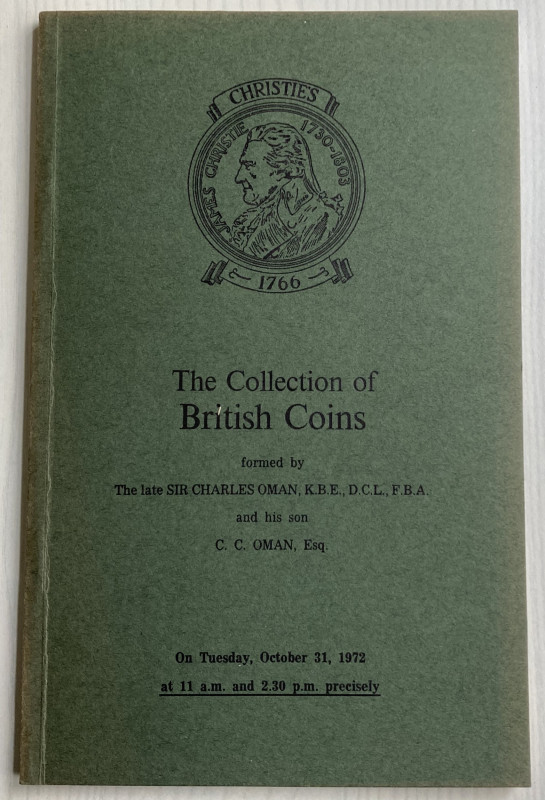 Christie's The collection of British Coins, formed by the late Sir. Charles Oman...