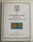 Christie's The J. Hambleton Ober Collection of United States Gold Coins. New York 9 December 1981. Tela ed. con sovraccoperta, pp. 49, loti 374, tavv....