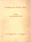GILHOFER & RANSCHBURG - HESS A. - Wien, 22 - May, 1935. Sammlung Franz Trau. Munzen der Romischer kaiser. Pp. 130, nn 4727, plates 53 + 2. scarred pap...