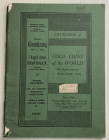 Glendining & Co.Catalogue of gold coins of the world, the collection formed by J. Wall-Row, Esq. London 20-21 May 1930. Brossura ed. pp. 34, lotti 377...