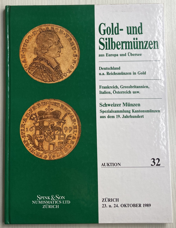 Spink & Son Auktion 32. Gold und Silbermunzen, aus Europa und Ubersee. Deutschla...